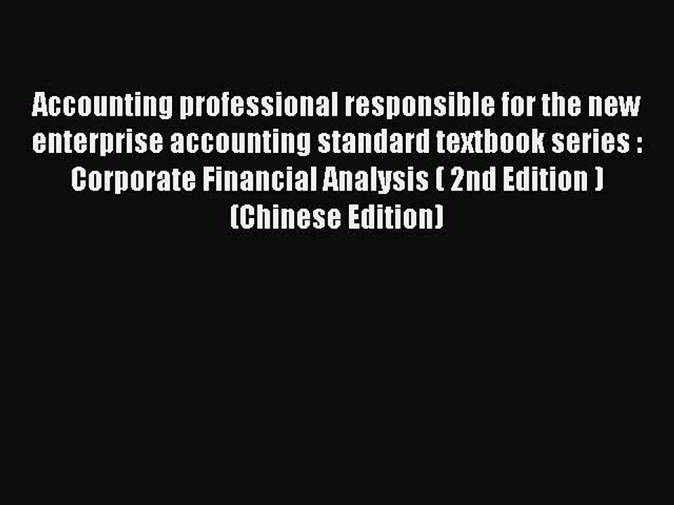 Read Accounting professional responsible for the new enterprise accounting standard textbook