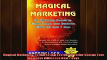 READ book  Magical Marketing 19 Marketing Secrets to TurboCharge Your Business Within the Next 7 Full EBook