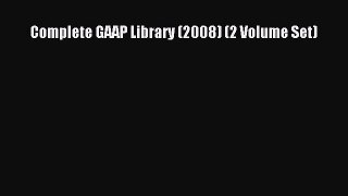 Download Complete GAAP Library (2008) (2 Volume Set) Ebook Online
