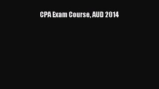 Read CPA Exam Course AUD 2014 Ebook Free