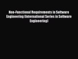 Read Non-Functional Requirements in Software Engineering (International Series in Software