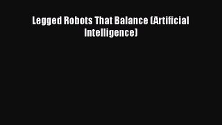 Read Legged Robots That Balance (Artificial Intelligence) PDF Free