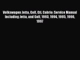 Read Volkswagen Jetta Golf Gti Cabrio: Service Manual Including Jetta and Golf 1993 1994 1995