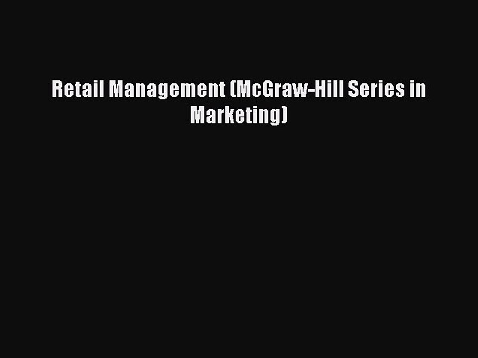 Read Retail Management (McGraw-Hill Series in Marketing) Ebook Free