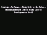 PDF Strategies For Success: Study Skills for the College Math Student (2nd Edition) (Study