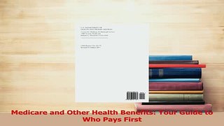Download  Medicare and Other Health Benefits Your Guide to Who Pays First Ebook Online