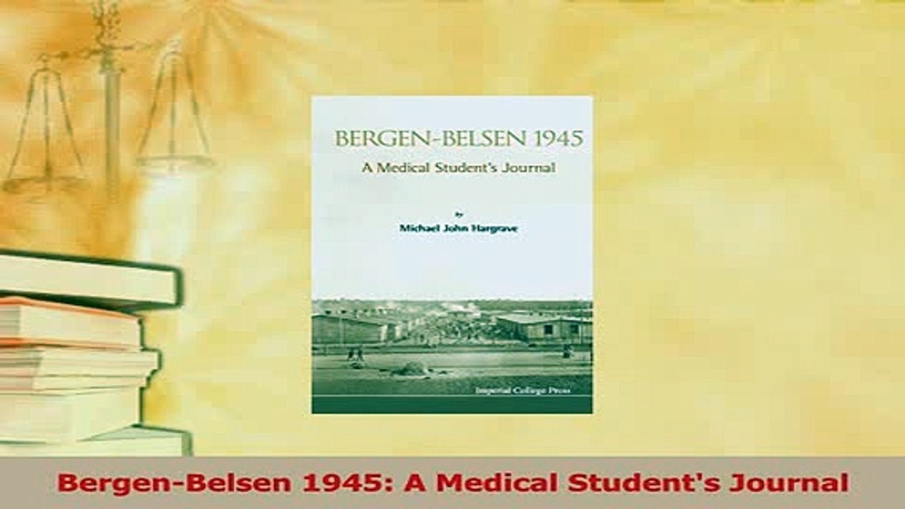 Read  BergenBelsen 1945 A Medical Students Journal Ebook Free