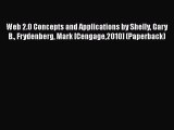 [PDF] Web 2.0 Concepts and Applications by Shelly Gary B. Frydenberg Mark [Cengage2010] (Paperback)