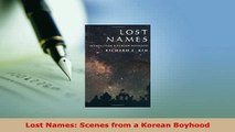 Download  Lost Names Scenes from a Korean Boyhood Free Books