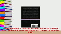 Download  James Baldwin Collected Essays Notes of a Native Son  Nobody Knows My Name  Library  Read Online