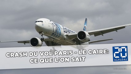 Crash du vol Paris - Le Caire: Ce que l'on sait