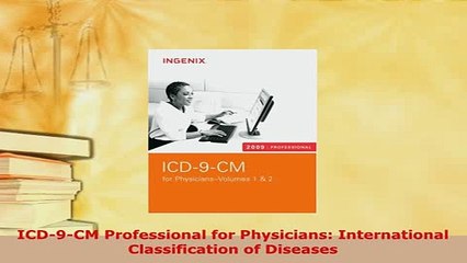 Read  ICD9CM Professional for Physicians International Classification of Diseases Ebook Free