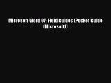 Read Microsoft Word 97: Field Guides (Pocket Guide (Microsoft)) Ebook Free