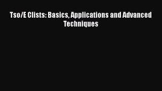Download Tso/E Clists: Basics Applications and Advanced Techniques Ebook Free