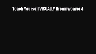 Read Teach Yourself VISUALLY Dreamweaver 4 Ebook Free