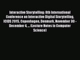 [PDF] Interactive Storytelling: 8th International Conference on Interactive Digital Storytelling
