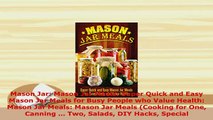 PDF  Mason Jar Mason Jar Meals Super Quick and Easy Mason Jar Meals for Busy People who Value Ebook