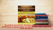 PDF  Breakfast Sandwich Recipes Easy Simple And Definitely A Hearty Way To Start Your Day PDF Book Free