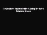 Read The Database Application Book Using The MySQL Database System Ebook Free