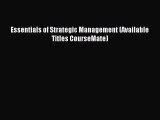 Read Essentials of Strategic Management (Available Titles CourseMate) Ebook Free