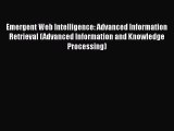 [PDF] Emergent Web Intelligence: Advanced Information Retrieval (Advanced Information and Knowledge