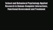 [PDF] School and Behavioral Psychology: Applied Research in Human-Computer Interactions Functional
