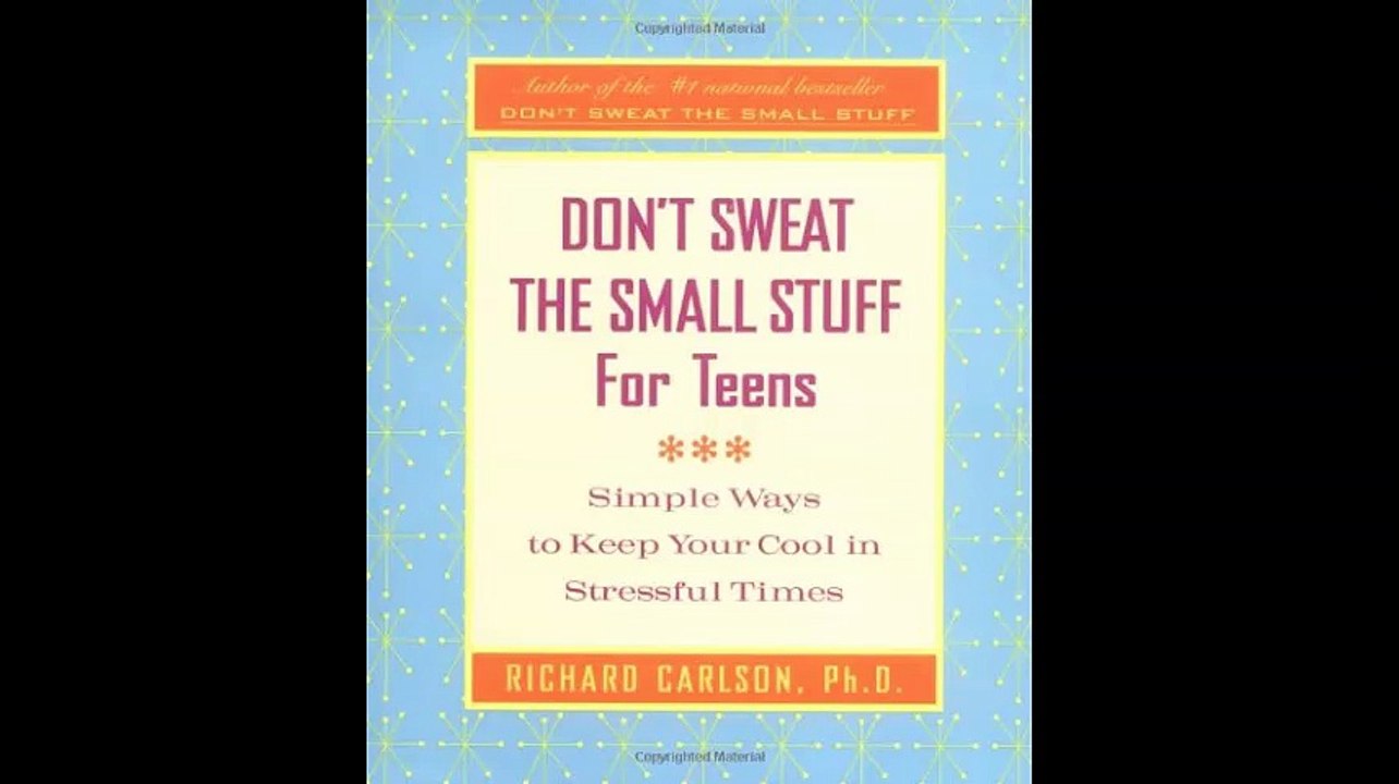 Dont Sweat the Small Stuff for Teens Simple Ways to Keep Your Cool in Stressful Times Dont Sweat the Small