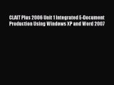 [PDF] CLAIT Plus 2006 Unit 1 Integrated E-Document Production Using Windows XP and Word 2007
