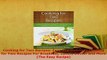 PDF  Cooking for Two Recipes Easy and Delicious Cooking for Two Recipes For Breakfast Lunch Read Online