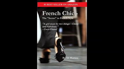 French Chic - The Secret to French Style