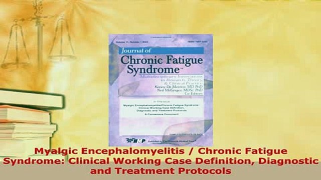 Download Myalgic Encephalomyelitis Chronic Fatigue Syndrome Clinical Working Case Definition Read Online
