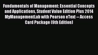 Read Fundamentals of Management: Essential Concepts and Applications Student Value Edition