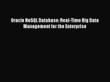 Read Oracle NoSQL Database: Real-Time Big Data Management for the Enterprise PDF Free