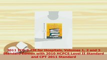 Read  2011 ICD9CM for Hospitals Volumes 1 2 and 3 Standard Edition with 2010 HCPCS Level II Ebook Free