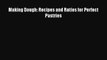 [Download] Making Dough: Recipes and Ratios for Perfect Pastries PDF Free