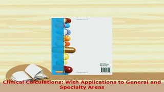 Read  Clinical Calculations With Applications to General and Specialty Areas Ebook Free