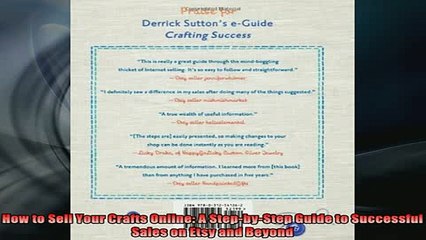 FREE EBOOK ONLINE  How to Sell Your Crafts Online A StepbyStep Guide to Successful Sales on Etsy and Full EBook