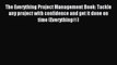 Read The Everything Project Management Book: Tackle any project with confidence and get it