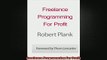 Downlaod Full PDF Free  Freelance Programming For Profit Free Online