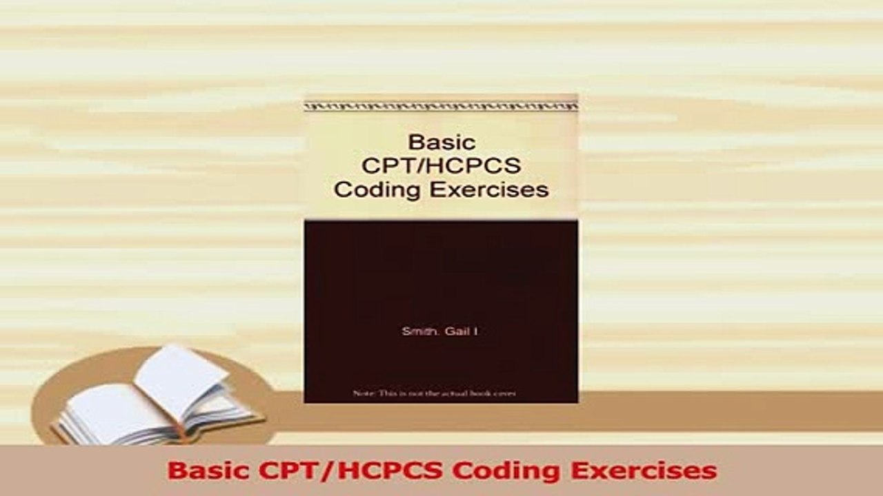 Read  Basic CPTHCPCS Coding Exercises Ebook Free