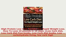 PDF  High Protein Low Carb Recipes For Rapid Weight Loss How To Lose 10 pounds in 10 days Ebook