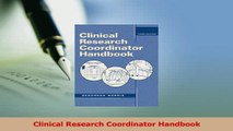 Read  Clinical Research Coordinator Handbook Ebook Free