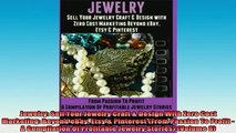 READ book  Jewelry Sell Your Jewelry Craft  Design With Zero Cost Marketing Beyond eBay Etsy  Full EBook