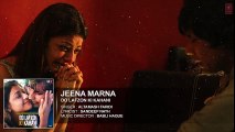 Jeena Marna Full Song (AUDIO) _ Do Lafzon Ki Kahani _ Randeep Hooda, Kajal Aggarwal HD VIDEO