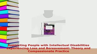 Read  Supporting People with Intellectual Disabilities Experiencing Loss and Bereavement Theory Ebook Free