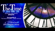 THE TIME - Il senso della vita. Anteprima Spettacolo di Ginnastica Artistica 28 Giugno 2012
