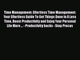 [PDF] Time Management: Effortless Time Management: Your Effortless Guide To Get Things Done