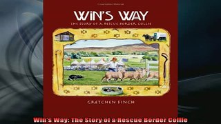 READ book  Wins Way The Story of a Rescue Border Collie Free Online