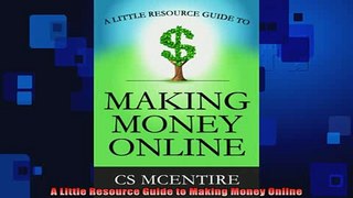 READ book  A Little Resource Guide to Making Money Online Online Free