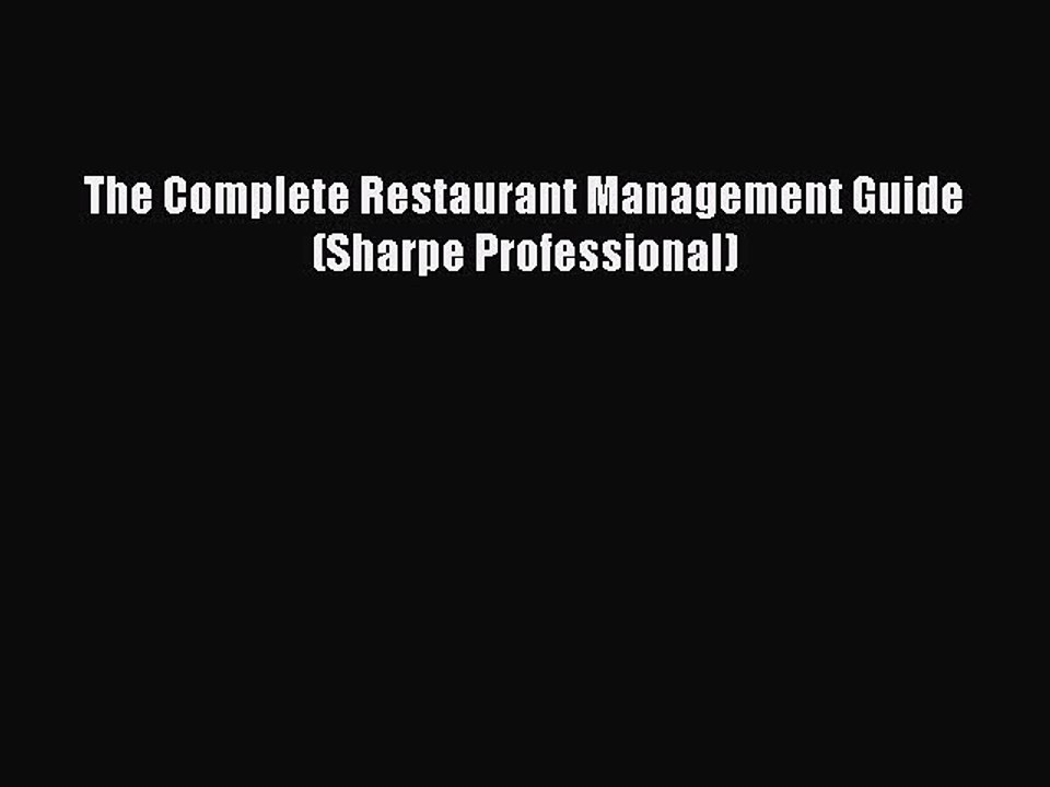 Read The Complete Restaurant Management Guide (Sharpe Professional) Ebook Free